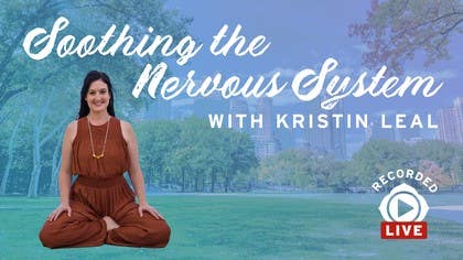 Soothing the Nervous System