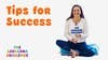 Tips for Success